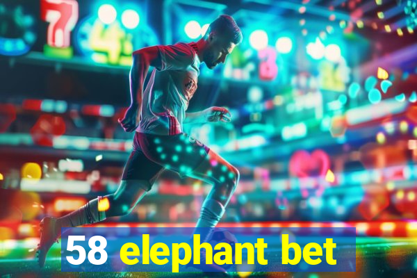 58 elephant bet